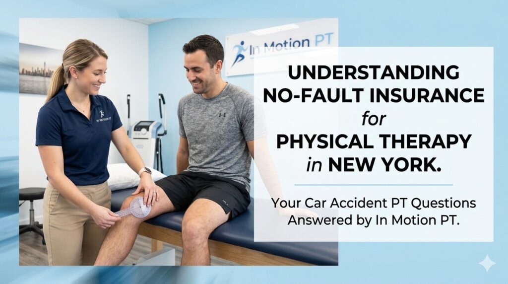 No Fault Insurance for Physical Therapy in New York