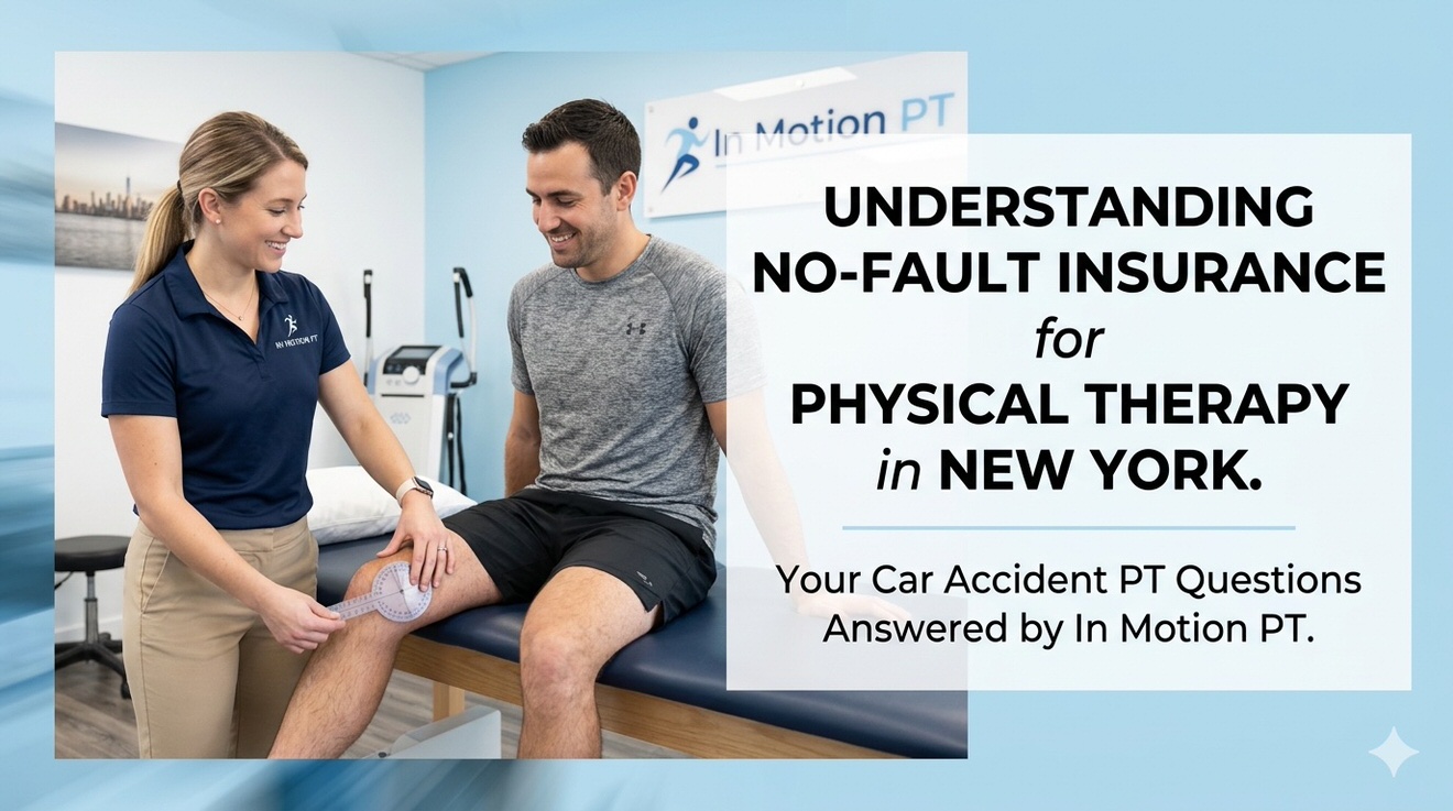 No Fault Insurance for Physical Therapy in New York