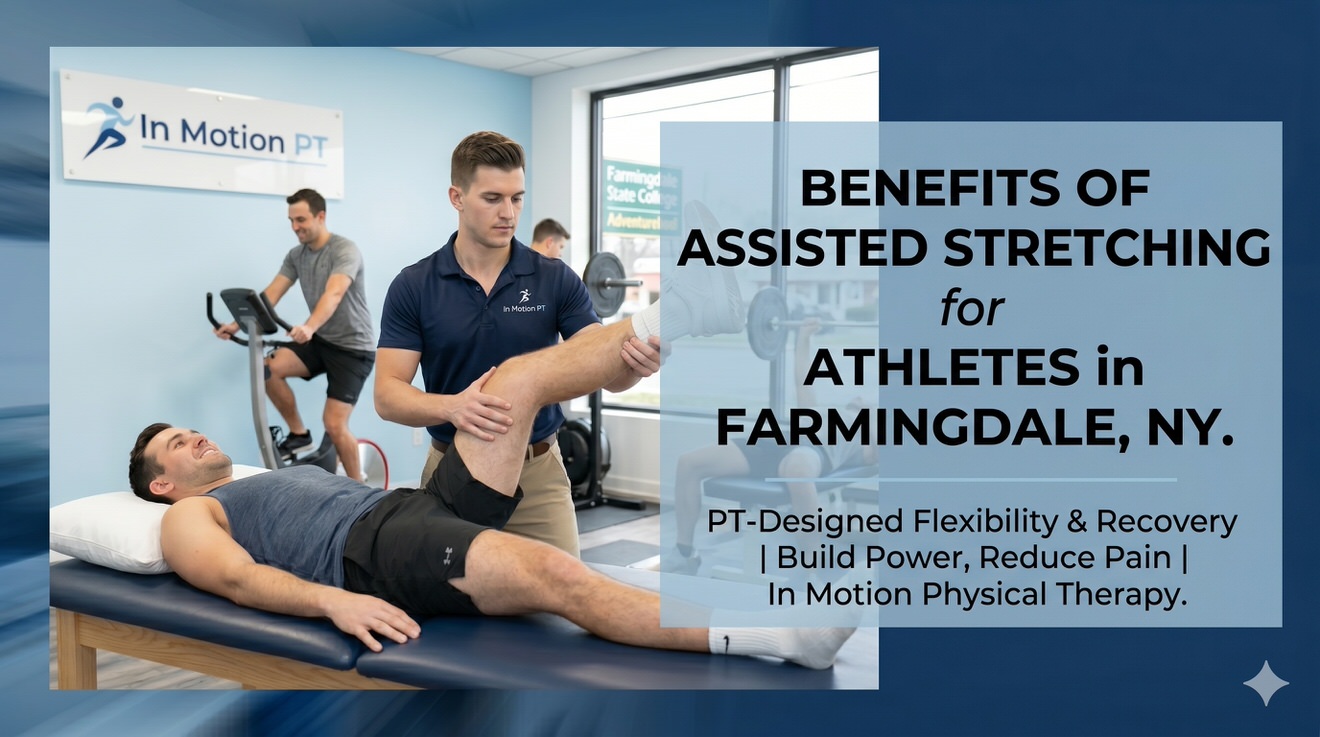 benefits of assisted stretching farmingdale ny